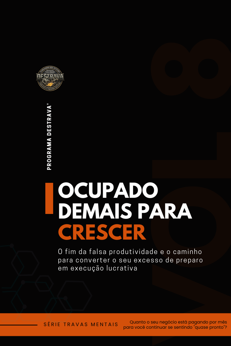 Vol. 08 · Ocupado Demais para Crescer